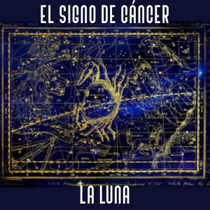 Lee más sobre el artículo Cáncer y la Luna